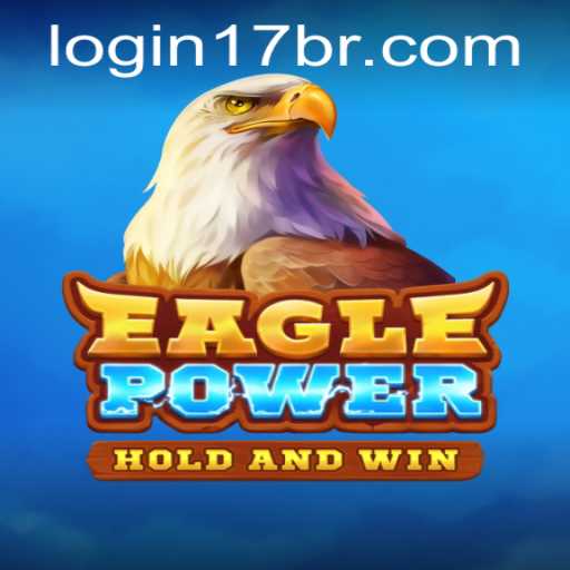 Exploring EaglePower: A Thrilling Adventure with 17PH
